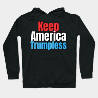 Keep America Trumpless ny -Trump Hoodie